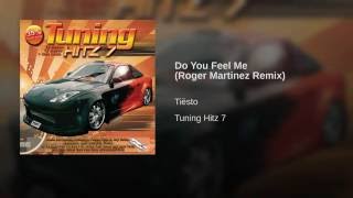 Do You Feel Me (Roger Martinez Remix)