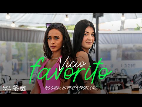 MC Carol ZN Feat Marcela GC - Vicio Favorito (DJ MK Autêntico)