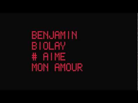 Benjamin Biolay - Aime Mon Amour