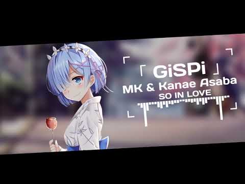 「 MK & Kanae Asaba 」So In Love
