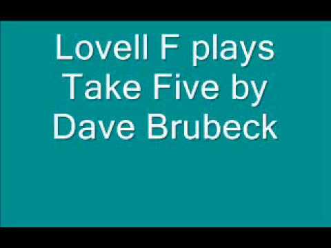 Dave Brubeck - Take Five (as played by Lovell F)