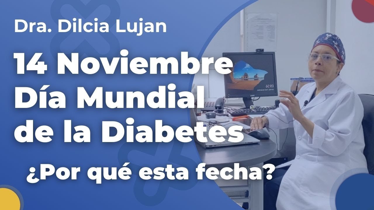 ¿Qué objetivos tiene la celebración del 14 de noviembre con el Día Mundial de la Diabetes?