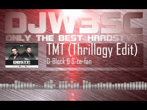 D-Block & S-te-fan - TMT Thrillogy 2012 Edit (FREE RELEASE)