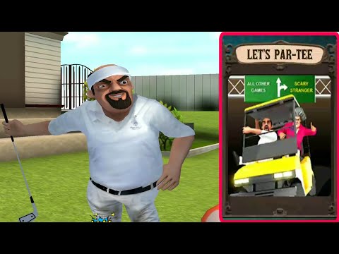 Scary Stranger 3D - Lets Par Tee New Valentines Level Update