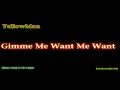 Yellowman - Gimme Me Want Me Want