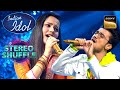 Aankhon Se Tune पर Rishi Bidipta का एक Romantic Duet Indian Idol Season 13 Stereo Shuffl