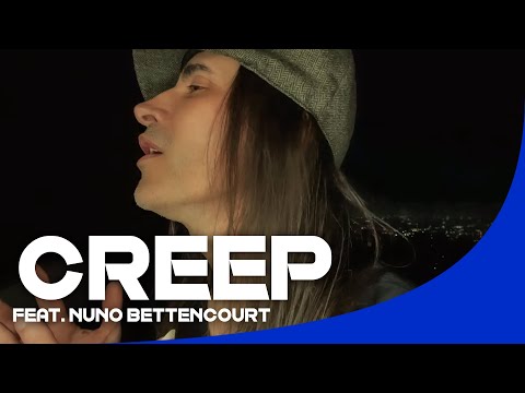 CREEP FEATURING NUNO BETTENCOURT
