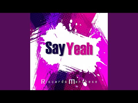 Say Yeah feat. Fabrizio Torrisi