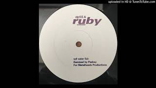 Ruby - Salt Water Fish (Peshay Remix)