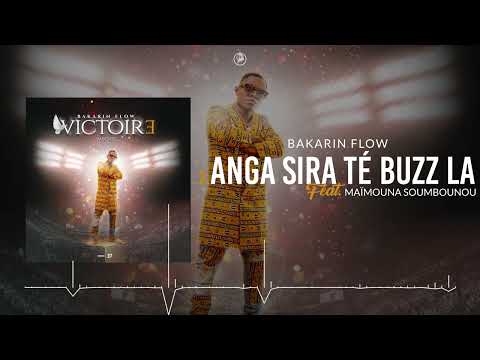 2. BAKARIN FLOW - ANGA SIRA TÉ BUZZ LA Feat. MAïMOUNA SOUMBOUNOU