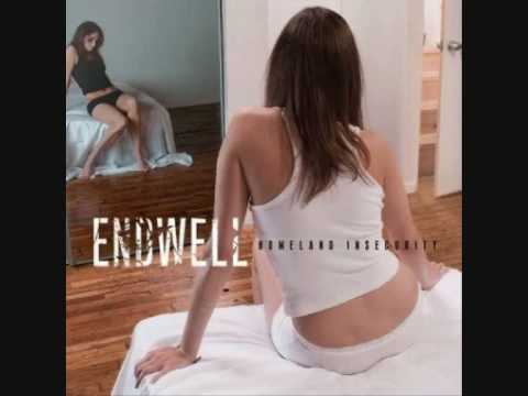 Endwell - Single And Loving It (HQ)