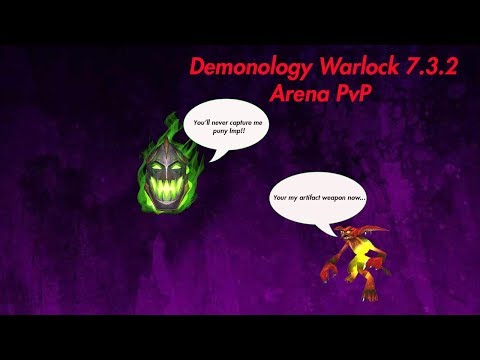 Demonology Warlock 7.3.2 Legion Arena PvP