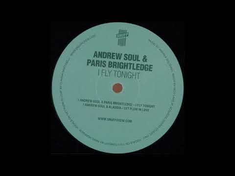 Andrew Soul feat. Paris Brightledge - I Fly Tonight