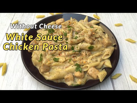 Without cheese WHITE SAUCE Chicken Pasta Recipe | Restaurant Style Creamy Pasta Recipes