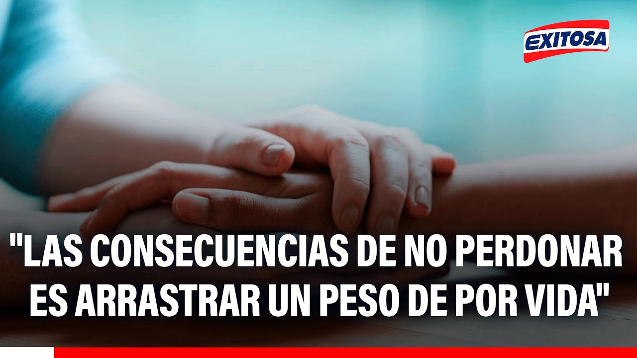 🔴🔵No perdonar puede llevar a herir a otras personas, especialista habla sobre el perdón