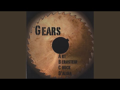 Download Art Bernstein Chuck DAloia ABCD Gears Mp3 dan Mp4 2018