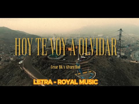 LETRA : 🎶 Hoy te voy a olvidar🎶 Cesar BK, Alvaro Rod