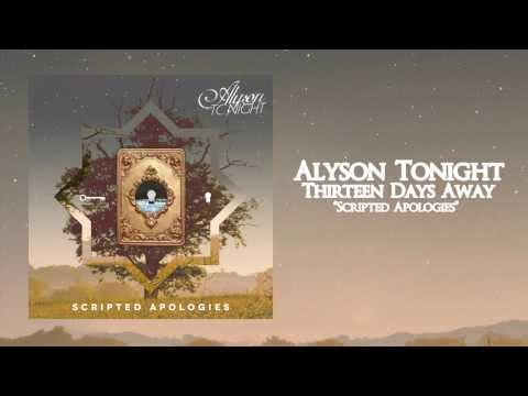 Alyson Tonight - Thirteen Days Away