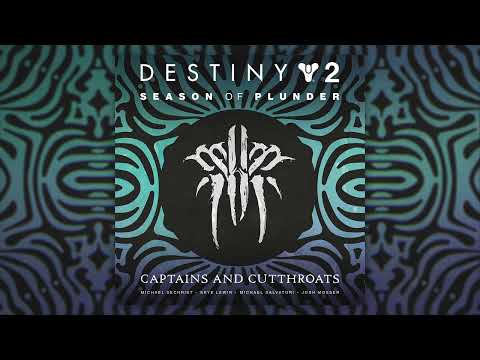 Destiny 2: Season of Plunder - Track 03 - Captains And Cutthroats
