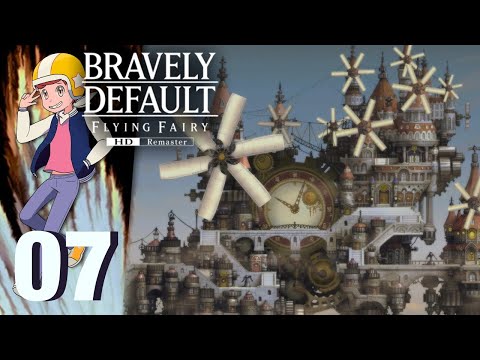 Clockwork Wonder - Let's Play Bravely Default Flying Fairy HD Remaster - Part 7