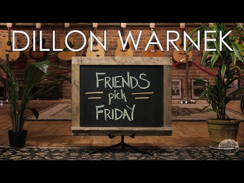 Friends Pick Friday - Dillon Warnek