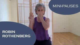 Breathing Tips from Robin Rothenberg: Mini-Pauses