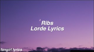Ribs || Lorde Lyrics