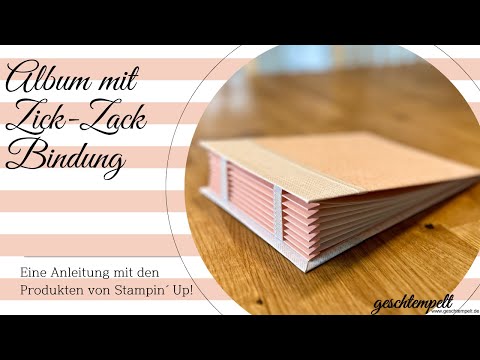 Album mit  Zick Zack Bindung - eine Anleitung mit den Produkten von Stampin' Up!