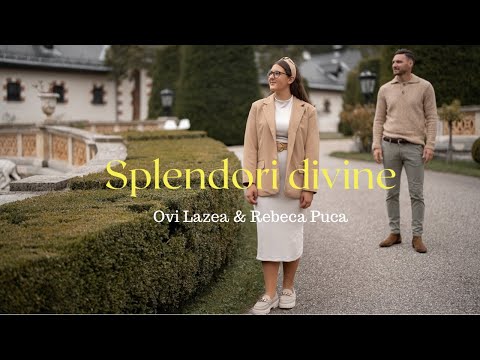 Ovi Lazea & Rebeca Puca - Splendori divine