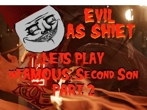Lets Play: inFAMOUS: Second Son- EVIL - Part 2