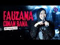 Fauzana Ciinan Bana Sweet 17 Desa Mak Teduh Live