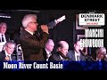 Moon River Count Basie - The Denmark Street Big Band Live at Pizza Express Soho
