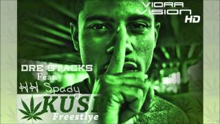 Dre Stacks Feat. HH Spady Kush Freestyle