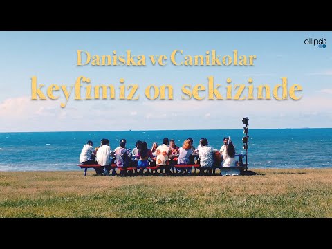 Daniska & Canikolar  - Keyfimiz On Sekizinde [ Keşke Meyhanesi ]