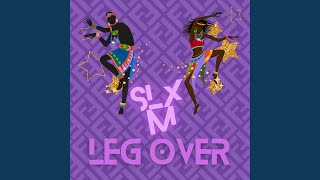 Leg Over Music Video