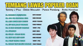 Download lagu LAGU LAMA TEMBANG LAWAS - TOMMY J PISA - OBBIE MESSAKH - PANCE PONDAAG - RINTO HARAHAP mp3 Download lagu LAGU LAMA TEMBANG LAWAS - TOMMY J PISA - OBBIE MESSAKH - PANCE PONDAAG - RINTO HARAHAP mp3