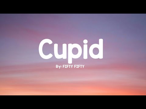 FIFTY FIFTY - Cupid  (Twin Version) (Lyrics)