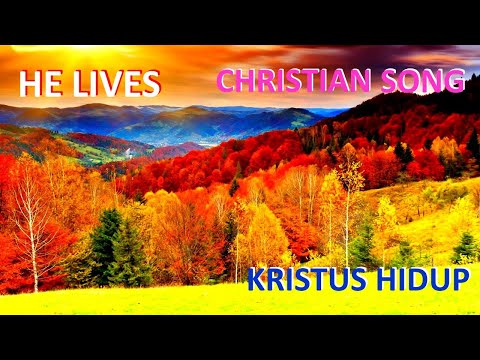 He Lives | Hymn Song | Gospel Song With Lyrics | Kristus Hidup | Lagu Rohani | Churrch Song | KPPK