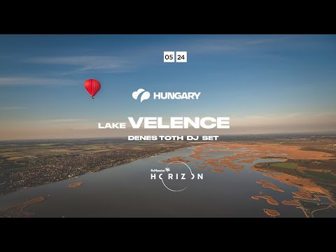 WOW Hungary x Be Massive Horizon x Denes Toth @Lake Velence