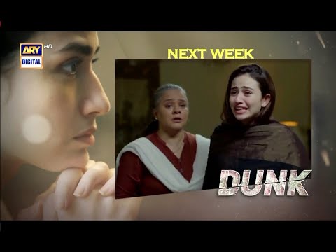 Dunk Last Episode 31 Promo | Dunk Last Ep 31 Teaser | ARY DIGITAL Drama