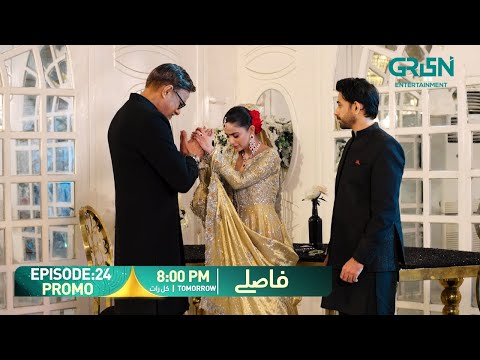 Faaslay Episode 24 Promo | Tomorrow at 8:00 PM | Ali Ansari - Saboor Ali | Only On Green TV