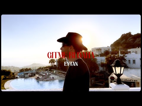 Eytan  - Gitme Bi' Daha (Official Video)