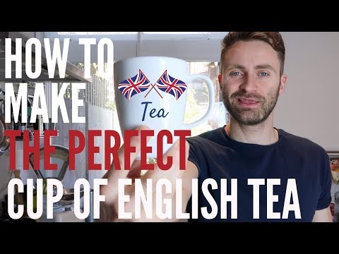How To Make The Perfect Cup Of English Tea
