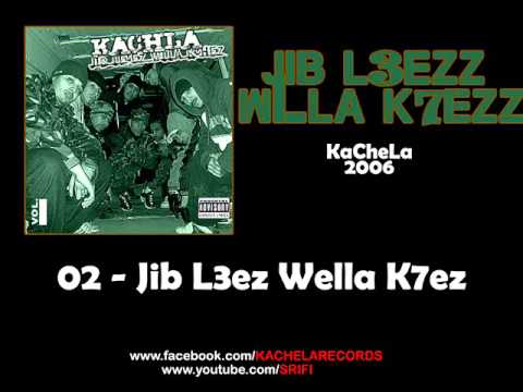 02 - KaCheLa - Jib L3ezZ wlla K7ezZ