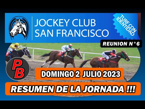 REUNIÓN N° 6 - HIPODROMO SAN FRANCISCO, CORDOBA (02-07-2023)
