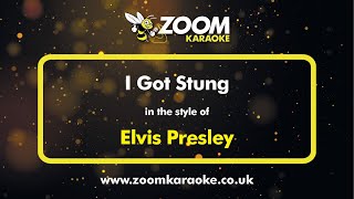 Elvis Presley - I Got Stung - Karaoke Version from Zoom Karaoke