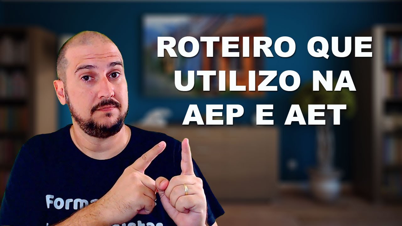 Roteiro de Ergonomia para AEP e AET
