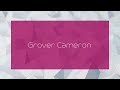 Grover Cameron Appearance