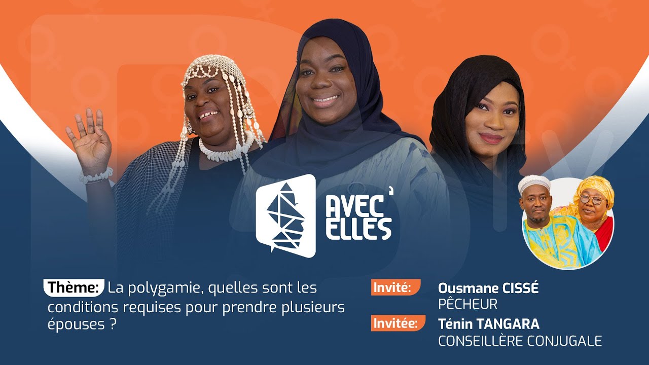AVEC'ELLES #6 : La polygamie — Quelles sont les conditions requises pour prendre plusieurs épouses ?