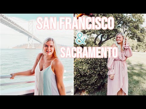 Sacramento & San Francisco Cali Weekend // Travel Vlog